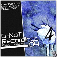 Mechanical Brothers & Bazz Dee - Crazy Loco EP (2010) [FLAC]