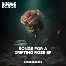 VA - Songs For A Drifting Rose EP (2023) [FLAC]