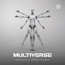 Multiverse - Machine Turned Human (2026) [FLAC]