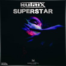 Nutrix - Superstar (Edit) (2023) [FLAC]