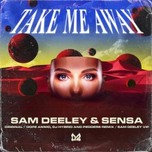 Sam Deeley, Sensa - Take Me Away (Remixes) (2026) [FLAC]