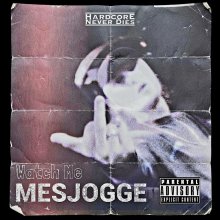 Mesjogge - Watch Me (2026) [FLAC]