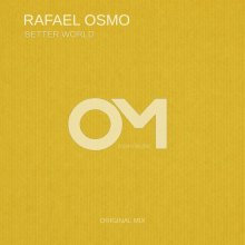 Rafael Osmo - Better World (2026) [FLAC]