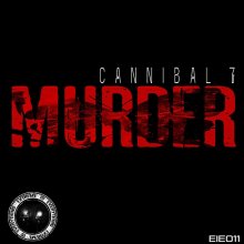 Cannibal7 - Murder (2018) [FLAC]