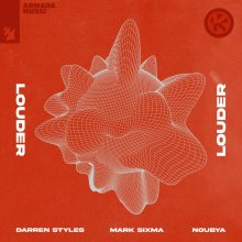 Darren Styles, Mark Sixma, Noubya - Louder (2022) [FLAC]