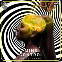 Bulletproof - Mind Control (Edit) (2022) [FLAC]