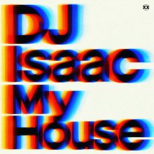 Dj Isaac - My House (2026) [FLAC]