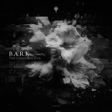 B.A.R.K - The Garden Of Evil (2026) [FLAC]