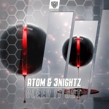 Atom, 3Nightz - Bleed It Out (2026) [FLAC]