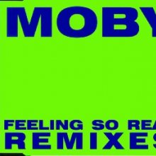 Moby - Feeling So Real (Remixes) (1994) [FLAC]