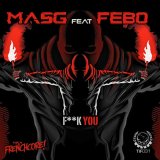 Masg, Febo - Fuck You (2023) [FLAC]