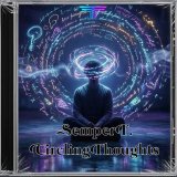 Semper T - Circling Thoughts (2026) [FLAC]