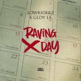 Lowriderz, Gldy Lx - Raving Day (Edit) (2024) [FLAC]