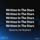 Genericz & Mozhart - Written In The Stars (2022) [FLAC]