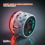 Andre Visior, Dj Wag, Wavetraxx - Technicidat (2026) [FLAC]