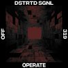 Dstrtd Sgnl - Operate (2024) [FLAC]