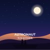 Aztronaut - Together (2026) [FLAC]