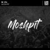 M-Vin - Moshpit (2021) [FLAC]