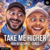 High Resistance, Surg3 - Take Me Higher (2026) [FLAC]