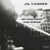 Jil Tanner - Beyond Right and Wrong (Extended Mix) (2024) [FLAC]
