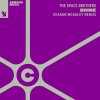 The Space Brothers - Shine (Ciaran Mcauley Remix) (2024) [FLAC]
