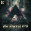 The Carnage Corps, Impure - Corrupted Reality EP (2024) [FLAC]