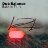 Dub Balance - Back in Time (2025) [FLAC]