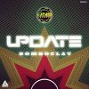 Update - Bomboclat EP (2020) [FLAC]