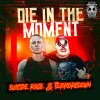 Suicide Rage, Terrorclown - Die In The Moment (2024) [FLAC]