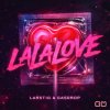 Larstig, Gasdrop - Lalalove (2026) [FLAC]