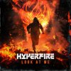 Hyperfire - Look At Me (Edit) (2024) [FLAC]
