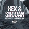 Shodan, Hex - Nothingness / Capitalism Dub (2025) [FLAC]