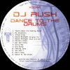 DJ Rush - Dance To The Drums (2017) [FLAC]