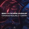 Benny V, The Grime Journalist - Dangerously Dark (2025) [FLAC]