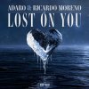 Adaro, Ricardo Moreno - Lost On You (2026) [FLAC]