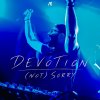 Devotion - (Not) Sorry (2026) [FLAC]