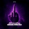 Broken Minds - Hardcore Strikes Back (Edit) (2025) [FLAC]
