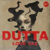 Dutta - Love Yas (2026) [FLAC]