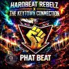 Hardbeat Rebelz, The Keytown Connection - Phat Beat (2026) [FLAC]