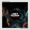 Toneshifterz - I Get Down (Edit) (2025) [FLAC]