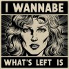 I Wannabe - What's Left Is (2024) [FLAC]