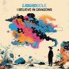 Liquid Soul - I Believe in Dragons (2026) [FLAC]