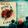 Recall - Dying To Live (2022) [FLAC]
