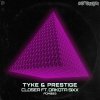Tyke, Prestige, Dakota Sixx - Closer (2024) [FLAC]
