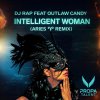 Dj Rap, Outlaw Candy - Intelligent Woman (Aries Remix) (2026) [FLAC]