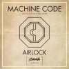 Machine Code - Airlock (2015) [FLAC]