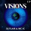 Dj-Flair, Mc-Ic - Visions EP (2025) [FLAC]