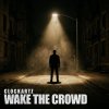 Clockartz - Wake The Crowd (2026) [FLAC]