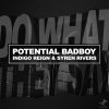 Potential Badboy, Indigo Reign, Syren Rivers - Do What They Say (2025) [FLAC]