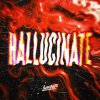 Luminite - Hallucinate (Edit) (2024) [FLAC]